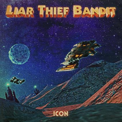 Icon - Vinile LP di Liar Thief Bandit