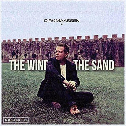 The Wind and the Sand - CD Audio di Dirk Maassen