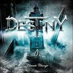 Climate Change - CD Audio di Destiny