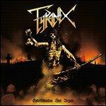 Extermination Has Begun - Vinile LP di Tyranex