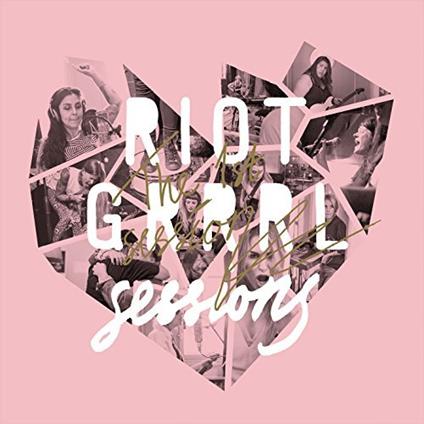 Riot Grrrl Sessions - The 1St Session - Vinile LP