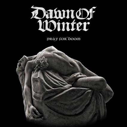 Pray for Doom - CD Audio di Dawn of Winter
