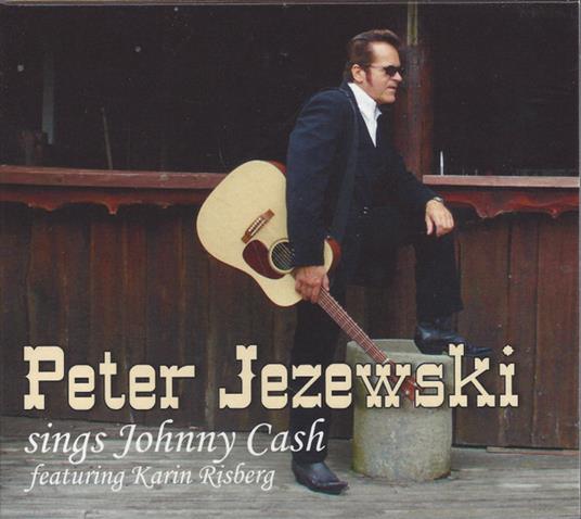 Sings Johnny Cash - CD Audio di Peter Jezewski