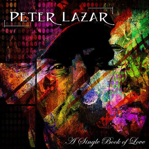 Peter Lazar - A Single Book Of Love - CD Audio