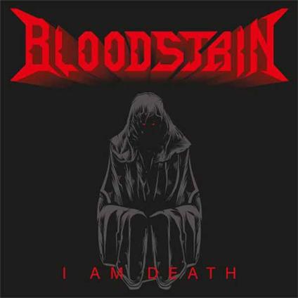 I Am Death - CD Audio di Bloodstain