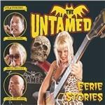 Eerie Stories - CD Audio di Untamed