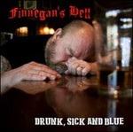 Drunck, Sick and Blue (Digipack)