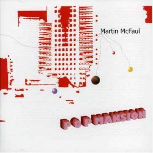 Pop Mansion - CD Audio di Martin McFaul