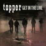 Get in the Line - Vinile LP di Topper