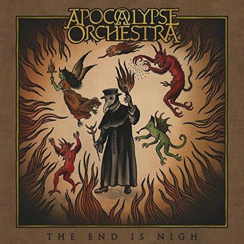 End Is Nigh - CD Audio di Apocalypse Orchestra