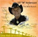 One Hell of a Ride - CD Audio di Wild Bunch,Ulf M Andersson