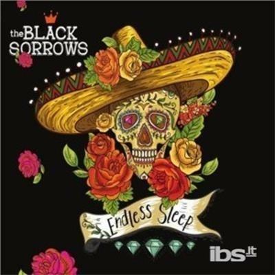 Endless Sleep - CD Audio di Black Sorrows