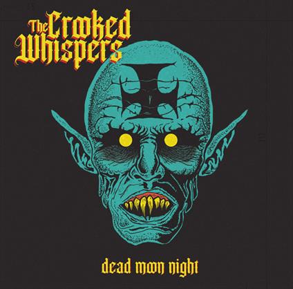 Dead Moon Night - Vinile LP di Crooked Whispers