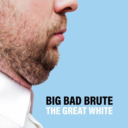 Great White - Vinile LP di Big Bad Brute