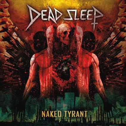 Naked Tyrant - Vinile LP di Dead Sleep