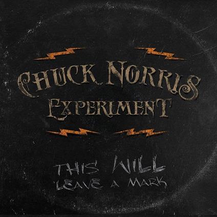 This Will Leave A Mark - CD Audio di Chuck Norris Experiment