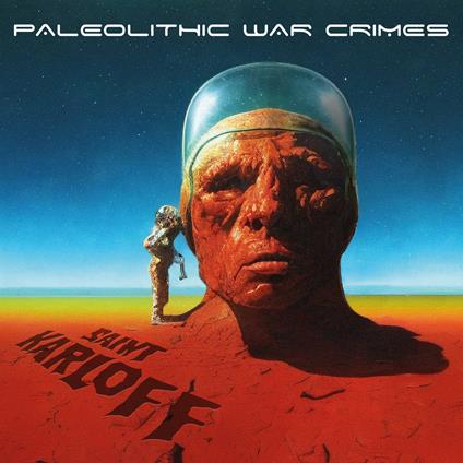 Paleolithic War Crimes - Vinile LP di Saint Karloff