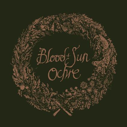 Ochre And The Collected Eps - CD Audio di Blood and Sun