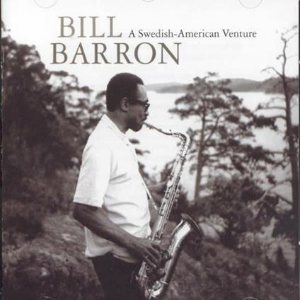 Swedish American Venture - CD Audio di Bill Barron