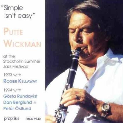 Simple Isn't Easy - CD Audio di Putte Wickman