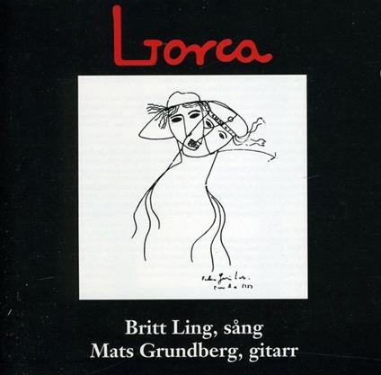 Lorca - CD Audio di Britt Ling