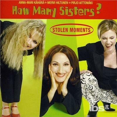 Stolen Moments - CD Audio di How Many Sisters