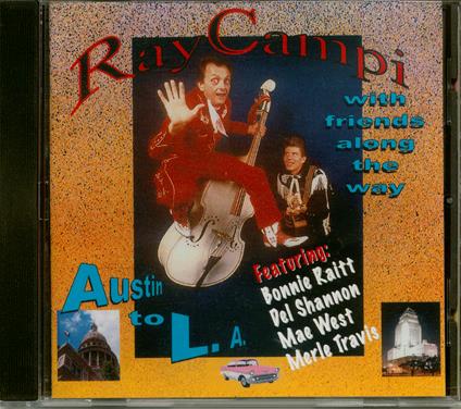 Austin To La - CD Audio di Ray Campi
