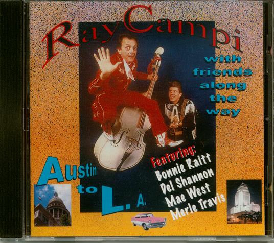 Austin To La - CD Audio di Ray Campi