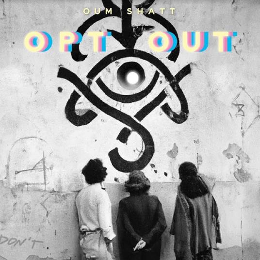 Opt Out - CD Audio di Oum Shatt