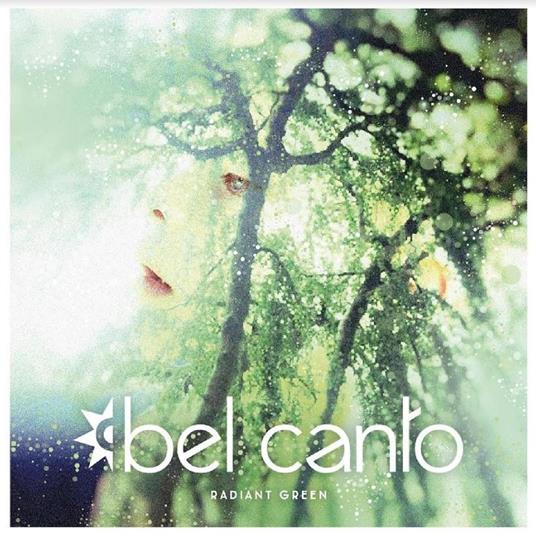 Radiant Green - Vinile LP di Bel Canto
