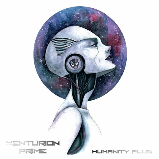 Humanity Plus - CD Audio di Xenturion Prime
