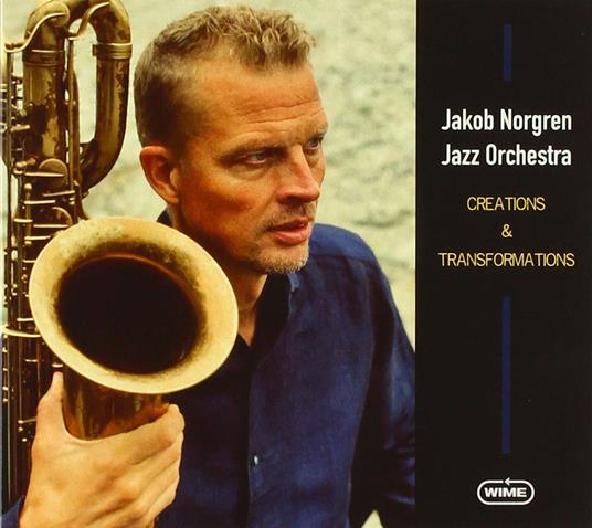 Creations & Transformations - CD Audio di Jakob Norgren