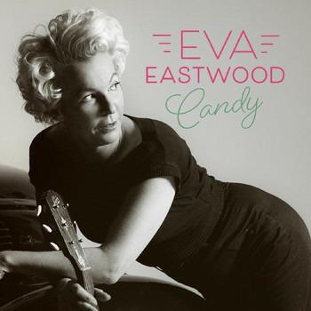 Candy - Vinile LP di Eva Eastwood