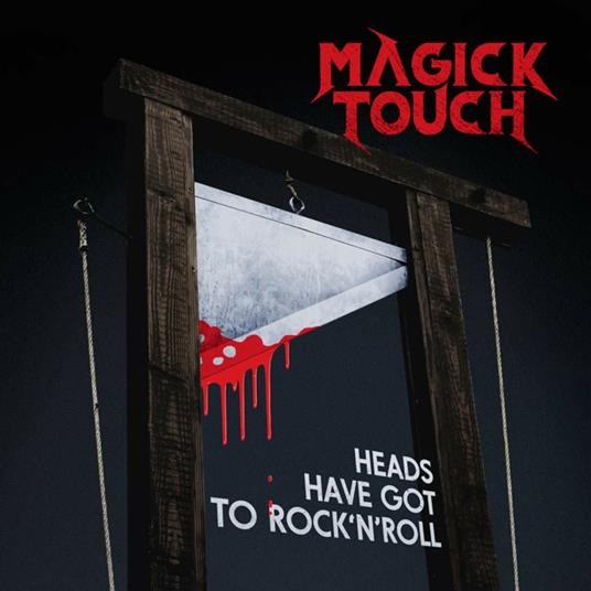 Heads Have Got to Rock 'n' Roll - Vinile LP di Magick Touch