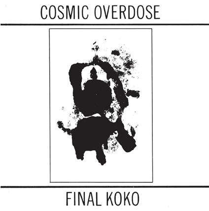 Final Koko - CD Audio di Cosmic Overdose