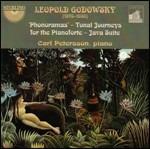 Phonoramas - Java Suite - Tonal Journeys - For the Pianoforte - CD Audio di Leopold Godowsky