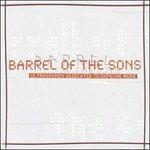 Barrel Of The Sons - CD Audio