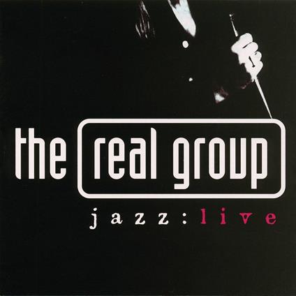 Jazz: Live - CD Audio di Real Group
