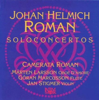 Solo Concertos - CD Audio di Johan Helmich Roman