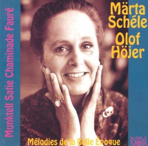 Marta Schele & Olof Hojer: Melodies Se La Belle Epoque - CD Audio