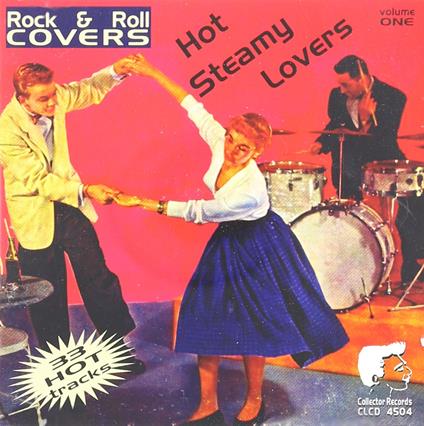 Rock & Roll Covers - Vol. 1 - Hot Steamy Lovers - CD Audio