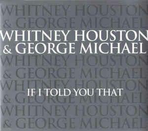 If I Told You That - CD Audio di Whitney Houston,George Michael