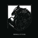 Primal Future (Red Vinyl)