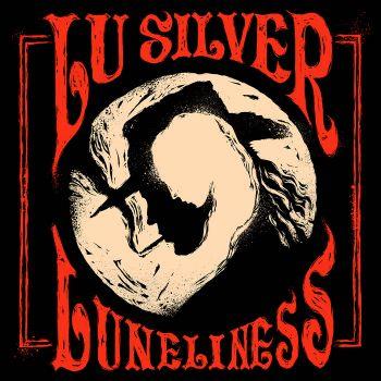 Luneliness - Vinile LP di Lu Silver