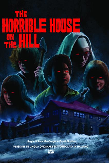 The Horrible House on the Hill (DVD) di Sean MacGregor - DVD
