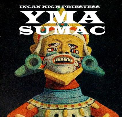 Incan High Priestess - Vinile LP di Yma Sumac