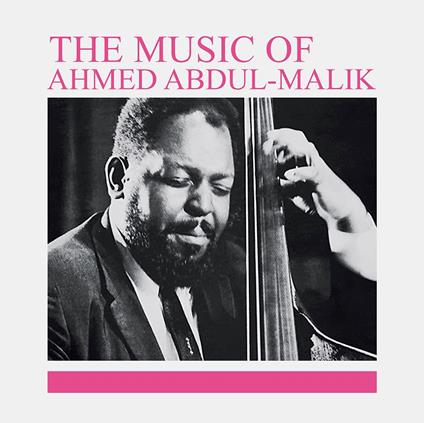 The Music Of - Vinile LP di Ahmed Abdul-Malik