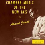 Chamber Music Of The New Jazz - Vinile LP di Ahmad Jamal