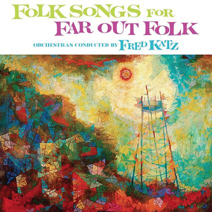 Folk Songs for Far Out Folk - Vinile LP di Fred Katz