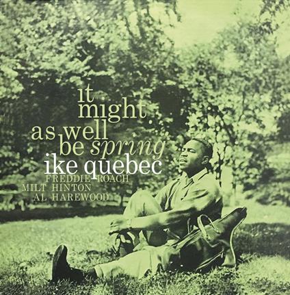 It Might As Well Be Spring - Vinile LP di Ike Quebec